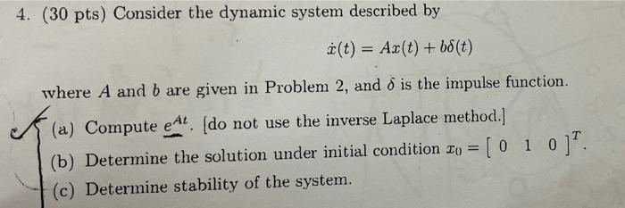 4. (30 pts) Consider the dynamic system described by | Chegg.com