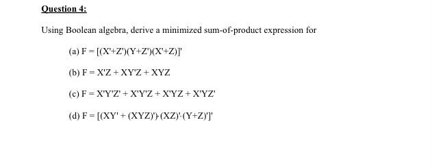 Solved Using Boolean Algebra, Derive A Minimized | Chegg.com