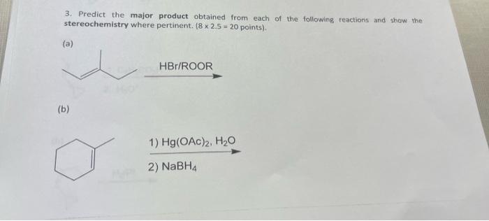 Solved 3. Predict the major product obtained from each of | Chegg.com