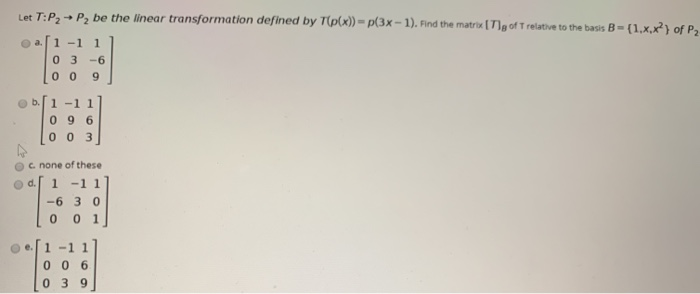 Solved Let T:P2 - P, be the linear transformation defined by | Chegg.com