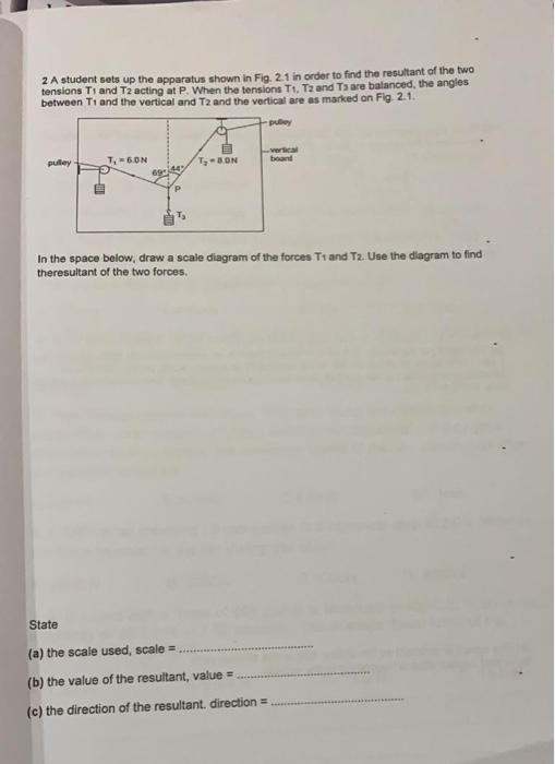 Solved 2 A student sets up the apparatus shown in Fig. 21 in | Chegg.com