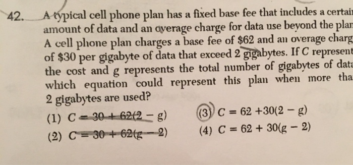 Solved 42. A typical cell phone plan has a fixed base fee | Chegg.com