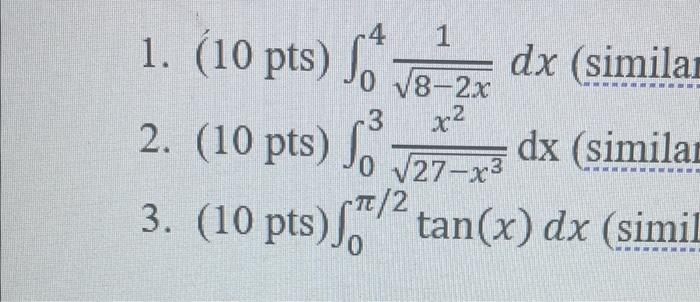 Solved 1 10 Pts ∫048−2x1dx Simila 2 10 Pts 7918