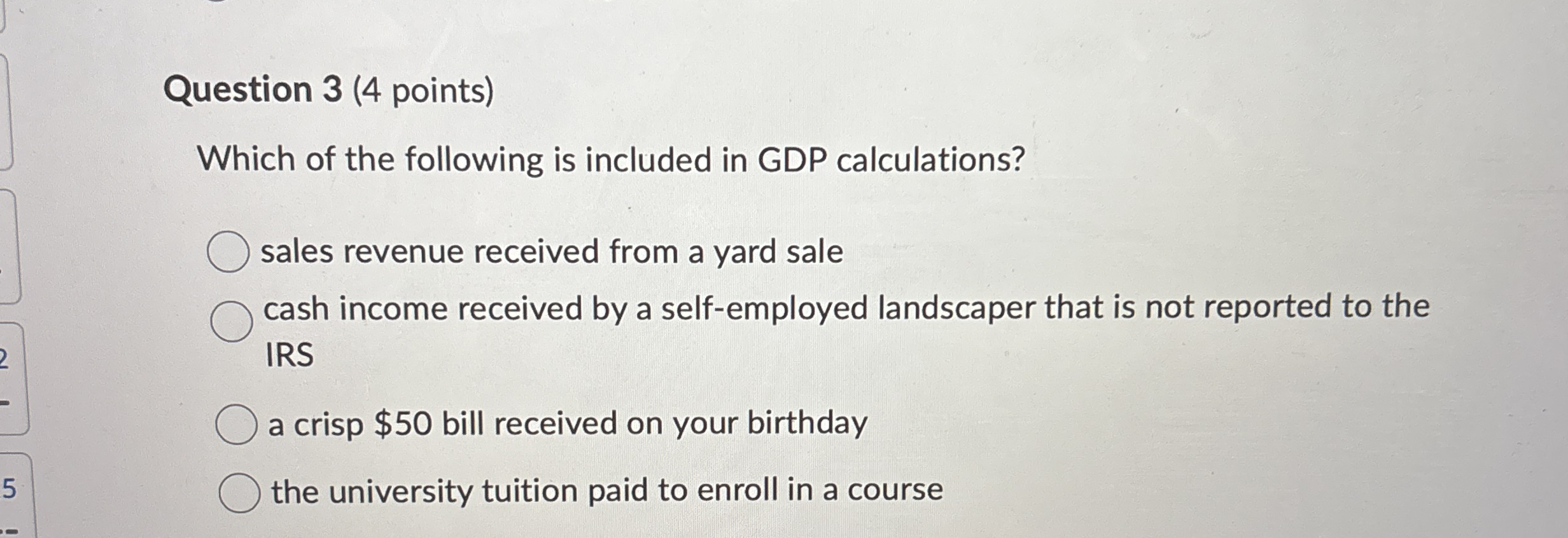 Solved Question 3 (4 ﻿points)Which of the following is | Chegg.com