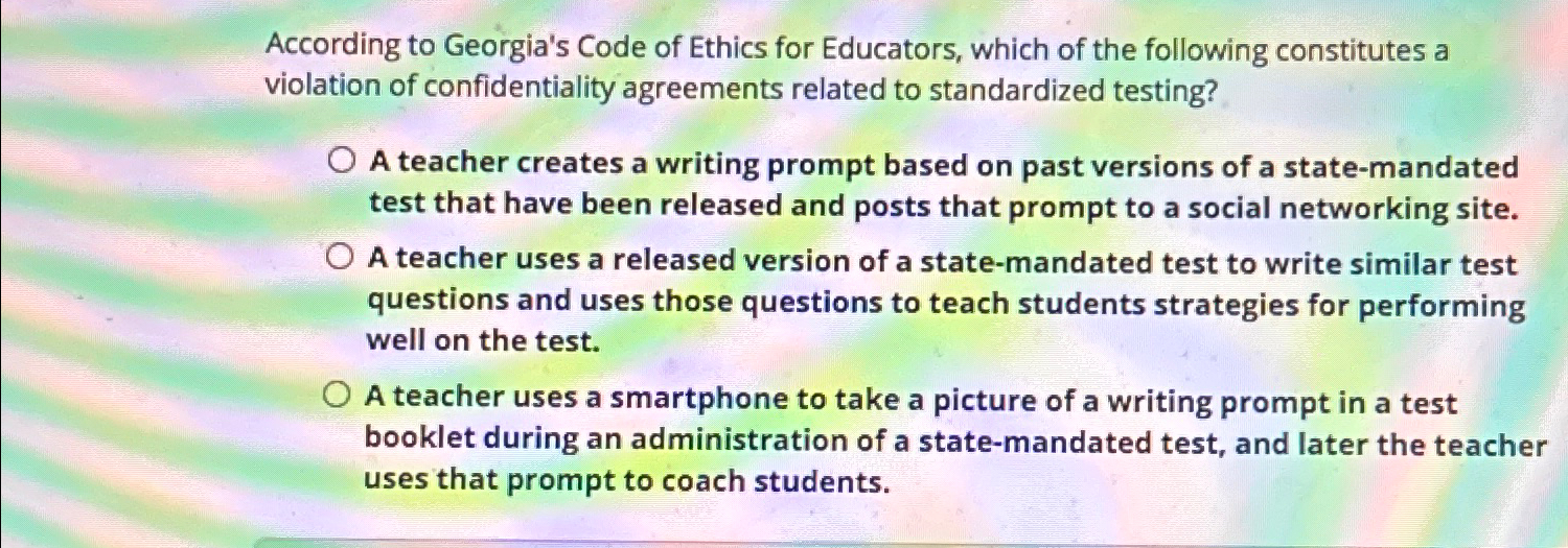 Solved According to Georgia's Code of Ethics for Educators, | Chegg.com