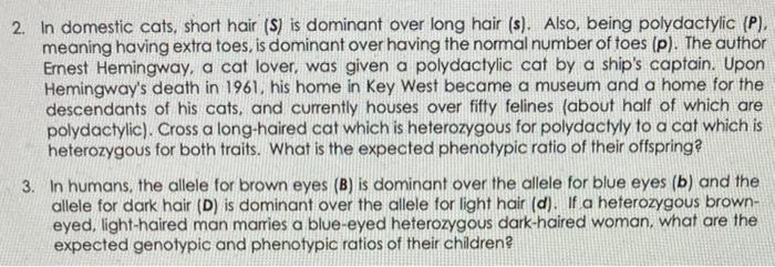 Solved 2. In domestic cats, short hair (s) is dominant over | Chegg.com