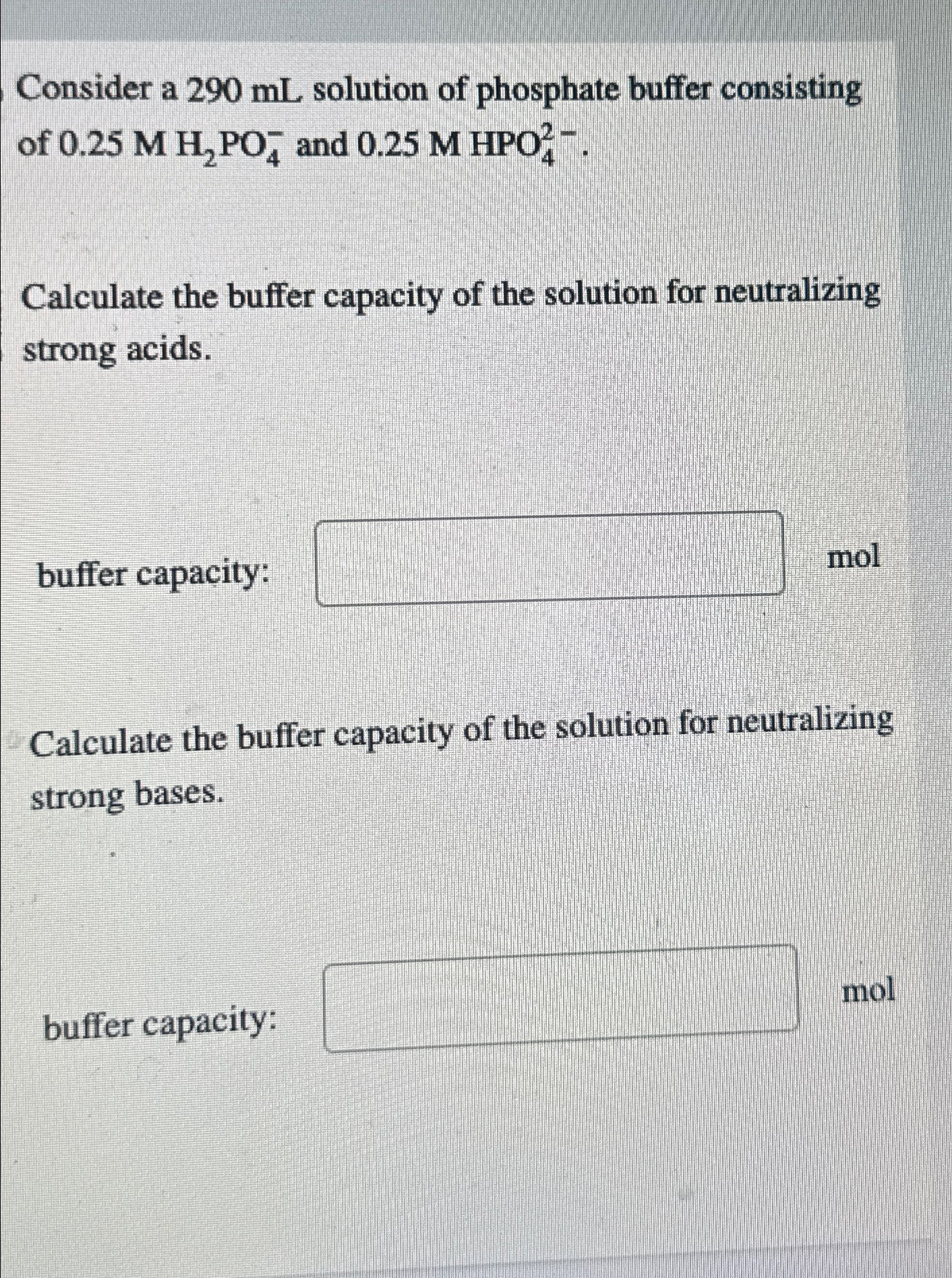 Consider a 290mL ﻿solution of phosphate buffer | Chegg.com