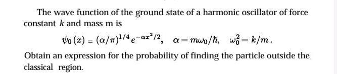 Solved The wave function of the ground state of a harmonic | Chegg.com