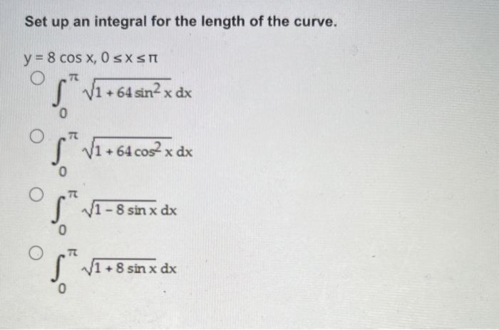 Set up an integral for the length of the curve. | Chegg.com
