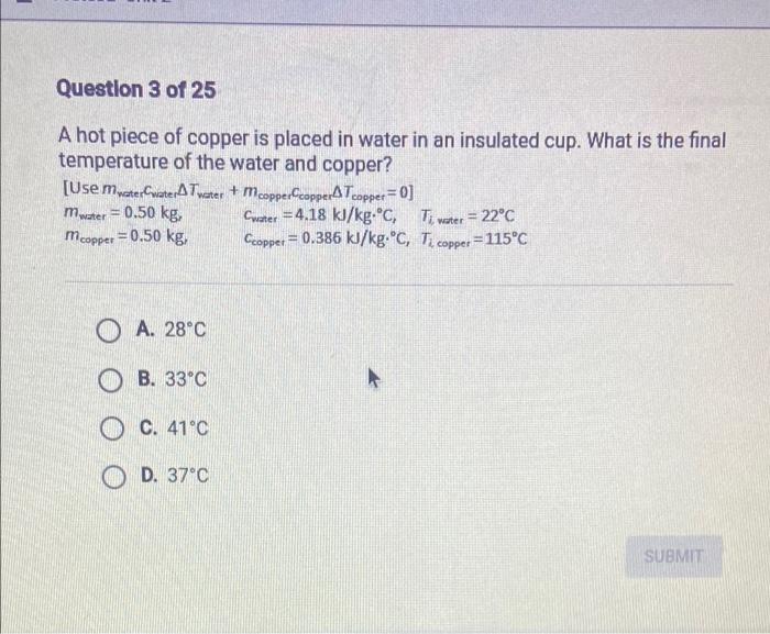 Solved Question 3 of 25 A hot piece of copper is placed in