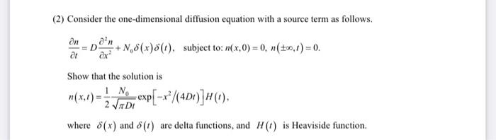 Solved (2) Consider the one-dimensional diffusion equation | Chegg.com