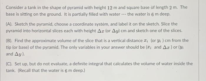 Solved Consider a tank in the shape of pyramid with height | Chegg.com