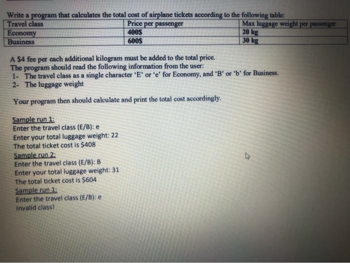 Solved Write a program that calculates the total cost of | Chegg.com