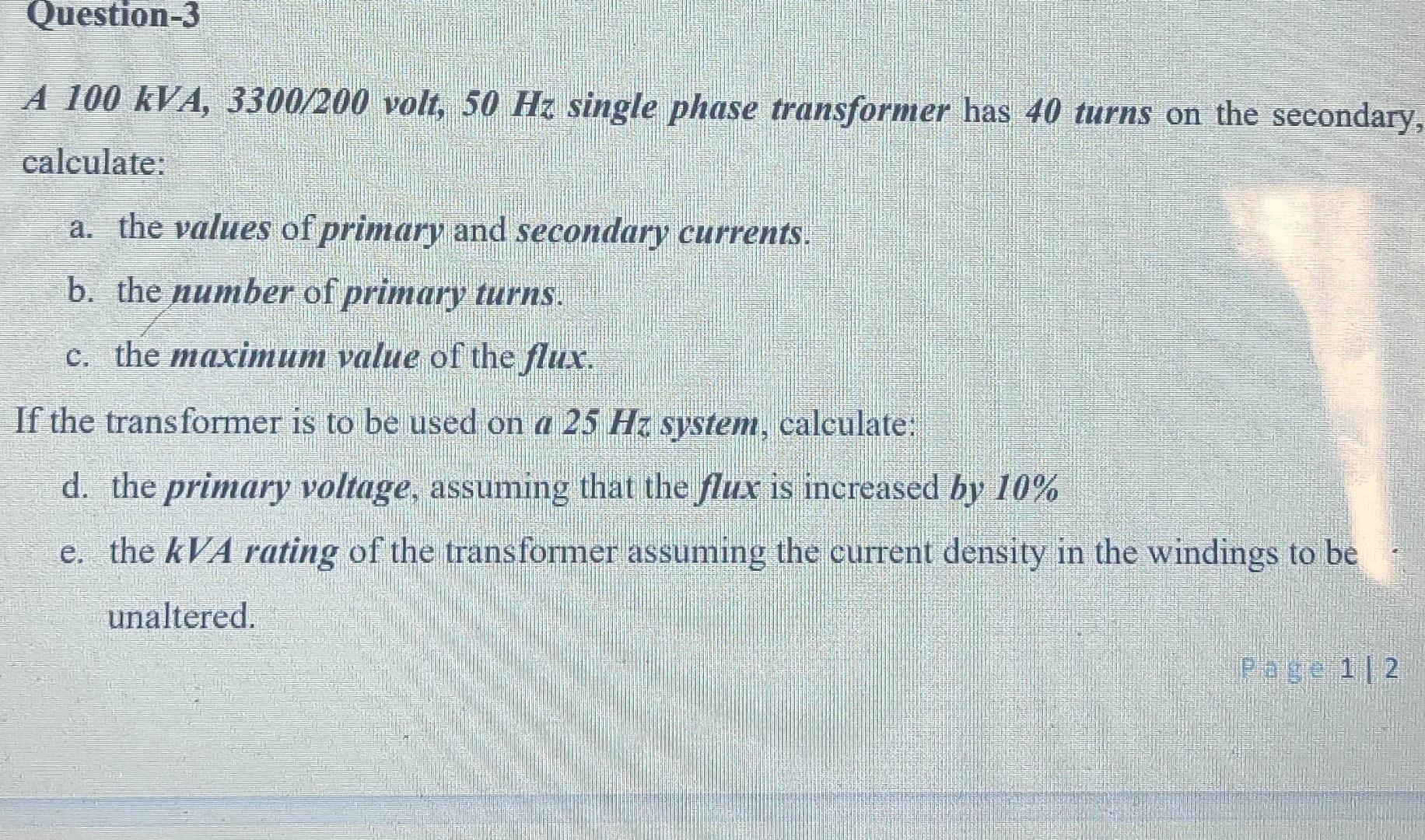 Solved Question-3 A 100 kVA, 3300/200 volt, 50 Hz single | Chegg.com