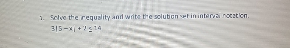 Solved Solve the inequality and write the solution set in | Chegg.com