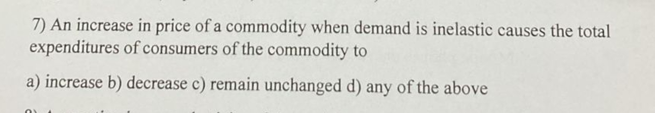 increase b decrease c remain the same ans a 130222 ori... Solved An increase in price of a commodity when demand is | Chegg.com
