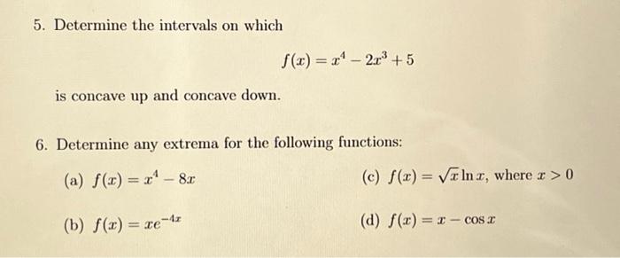 Solved 5. Determine the intervals on which is concave up and | Chegg.com