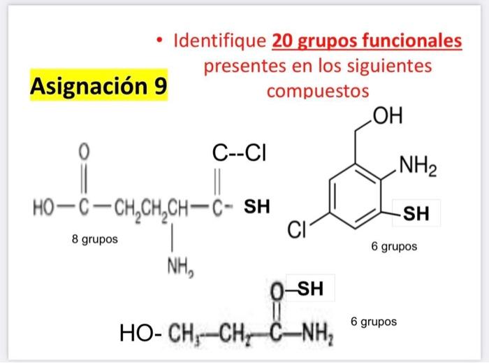 - Identifique \( \mathbf{2 0} \) grupos funcionales presentes en los siguientes Asignación 9 compuestos 6 grupos