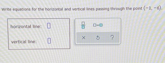 Solved Write equations for the horizontal and vertical lines | Chegg.com