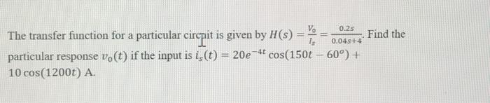 Solved The transfer function for a particular circpit is | Chegg.com