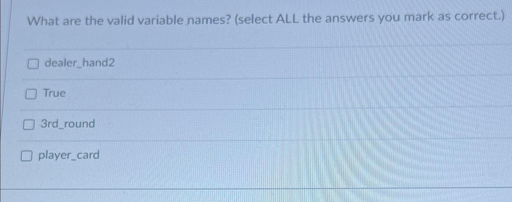 Solved What are the valid variable names? (select ALL the