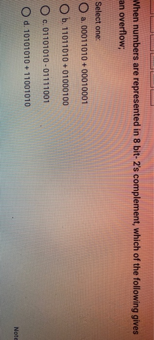 Solved When Numbers Are Represented In 8 Bit-2's Complement, | Chegg.com