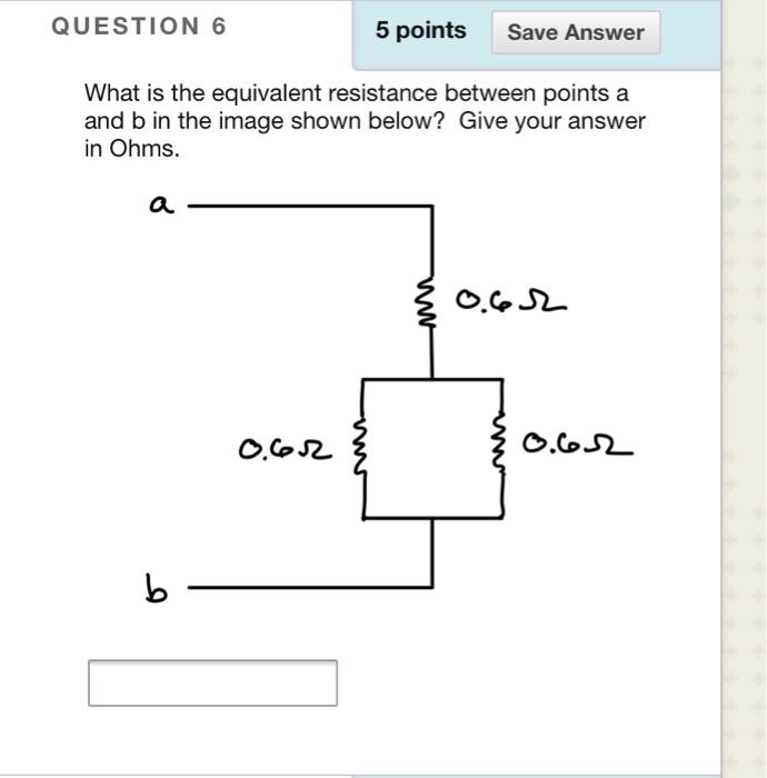 Solved QUESTION 6 5 points Save Answer What is the | Chegg.com