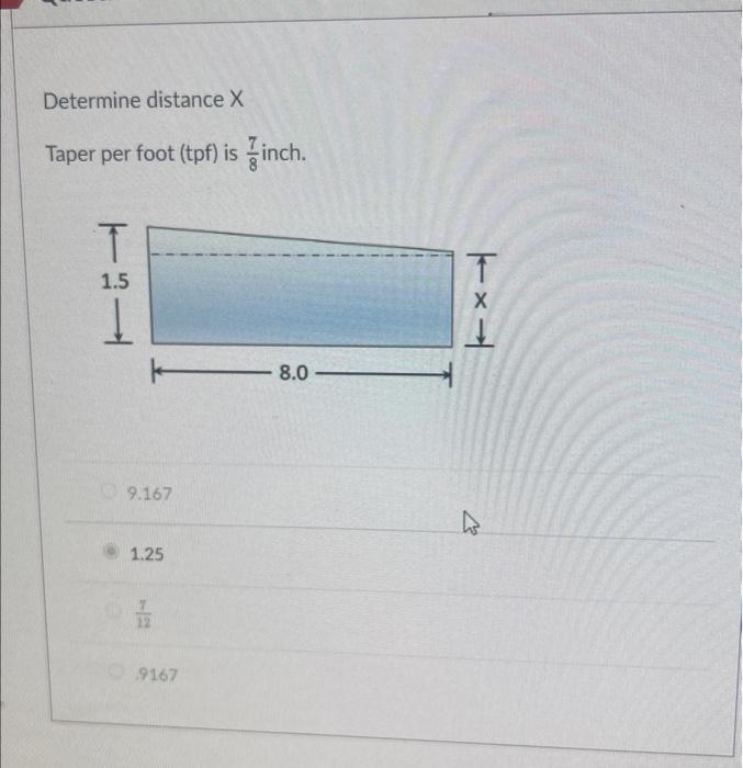 Solved Determine distance X Taper per foot (tpf) is 87 inch.