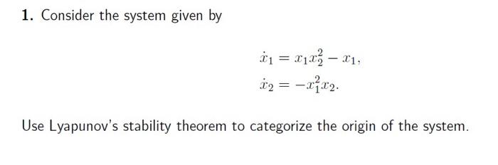 Solved 1. Consider The System Given By | Chegg.com