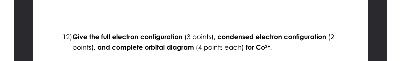Solved Give the full electron configuration (3 ﻿points), | Chegg.com