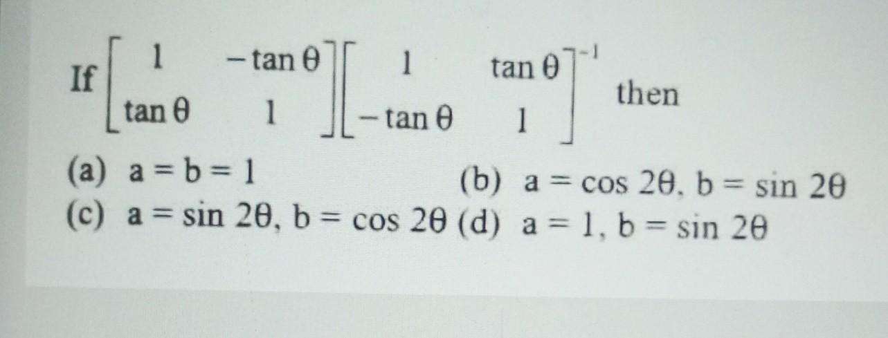 \( \left[\begin{array}{cc}1 & -\tan \theta \\ \tan \theta & 1\end{array}\right]\left[\begin{array}{cc}1 & \tan \theta \\ -\ta