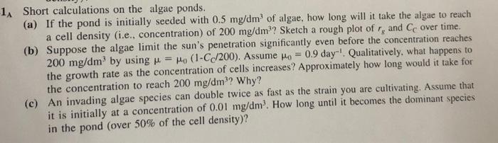 1. Short calculations on the algae ponds. (a) If the | Chegg.com