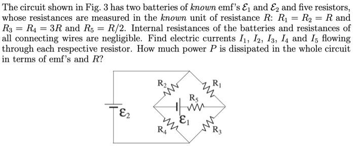 Solved The Circuit Shown In Fig. 3 Has Two Batteries Of | Chegg.com