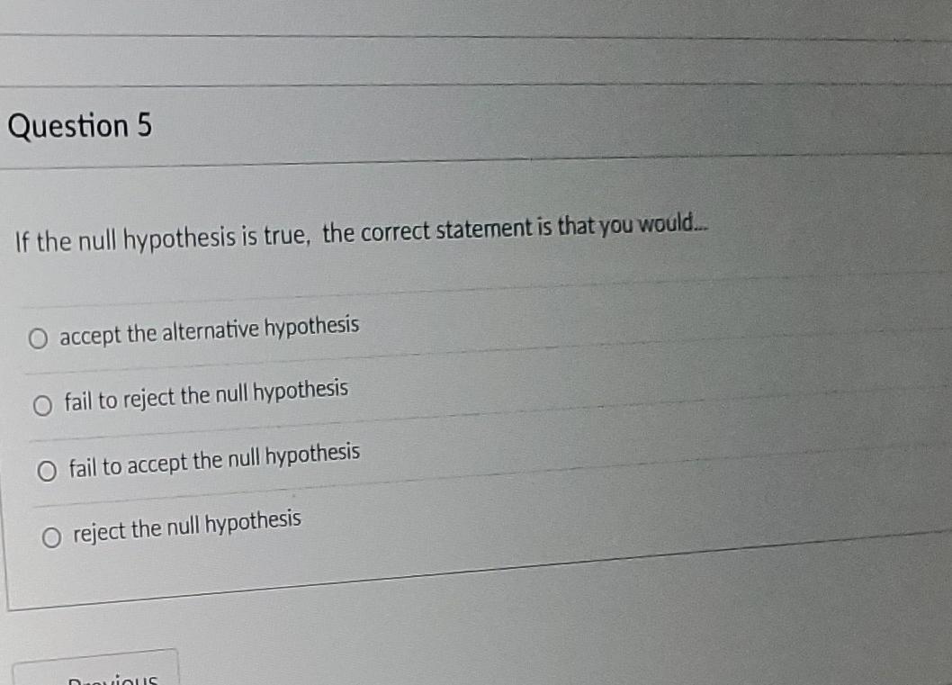 solved-question-5-if-the-null-hypothesis-is-true-the-chegg