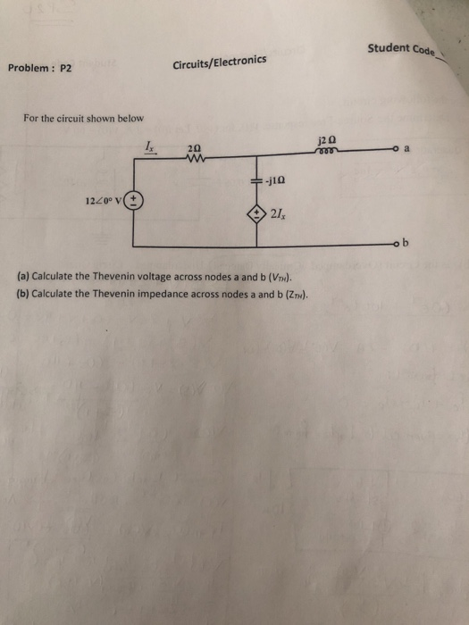 Solved Student Code Problem: P2 Circuits/Electronics For the | Chegg.com