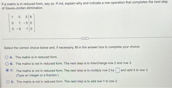 Solved If a matrix is in reduced form, say so. If not, | Chegg.com