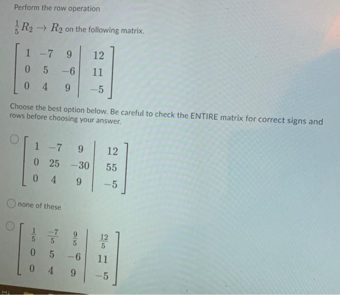 Solved Perform the row operation R2 R2 on the following Chegg