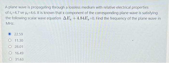 Solved A Plane Wave Is Propagating Through A Lossless Medium | Chegg.com