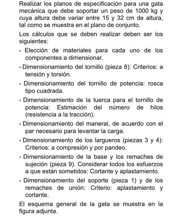 Realizar los planos de especificación para una gata mecánica que debe soportar un peso de \( 1000 \mathrm{~kg} \) y cuya altu