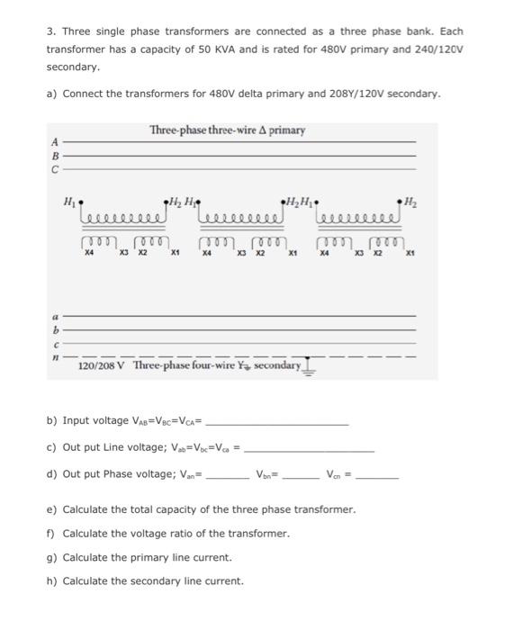 Solved 3. Three Single Phase Transformers Are Connected As A | Chegg.com