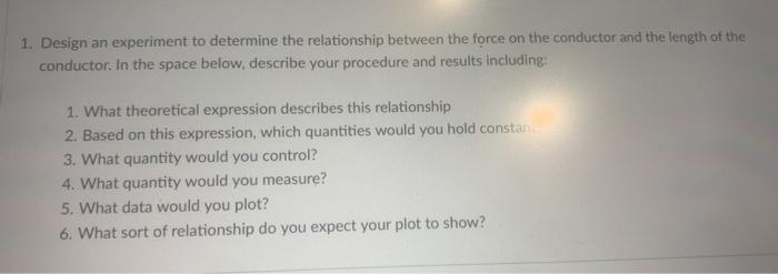Solved 1. Design an experiment to determine the relationship | Chegg.com