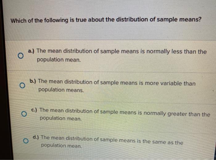 Solved Which Of The Following Is True About The Distribution Chegg