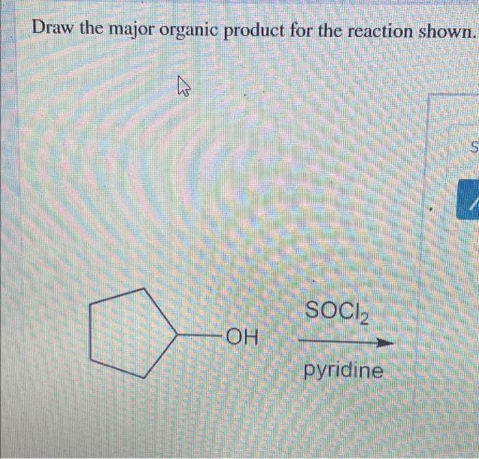 Solved Draw the major organic product for the reaction | Chegg.com