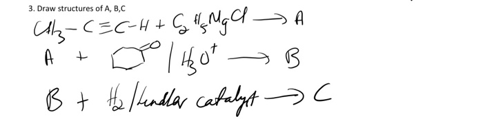 Solved 3. Draw structures of A, B,C C-C=C-H+ G H Mga A A + | Chegg.com