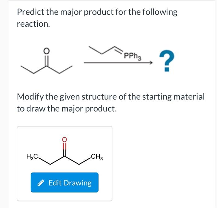 Solved Predict the major product for the following reaction. | Chegg.com