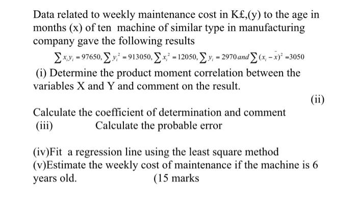 Solved Data related to weekly maintenance cost in K∈/,(y) to | Chegg.com