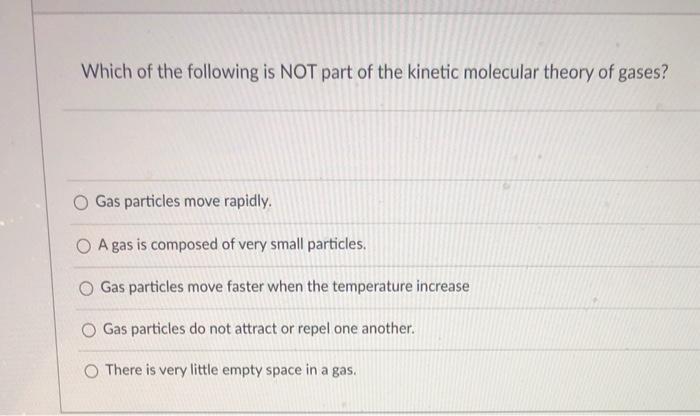 Solved Which Of The Following Is NOT Part Of The Kinetic Chegg