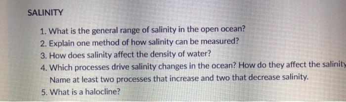 Solved SALINITY 1. What is the general range of salinity in | Chegg.com