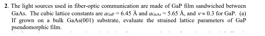 Solved Solve For Strained Lattice Parameters. | Chegg.com