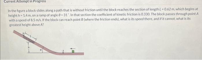 Solved In The Figure A Block Slides Along A Path That Is | Chegg.com